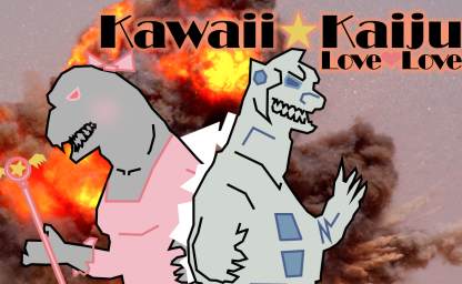 Kawaii★Kaiju Love❤Love